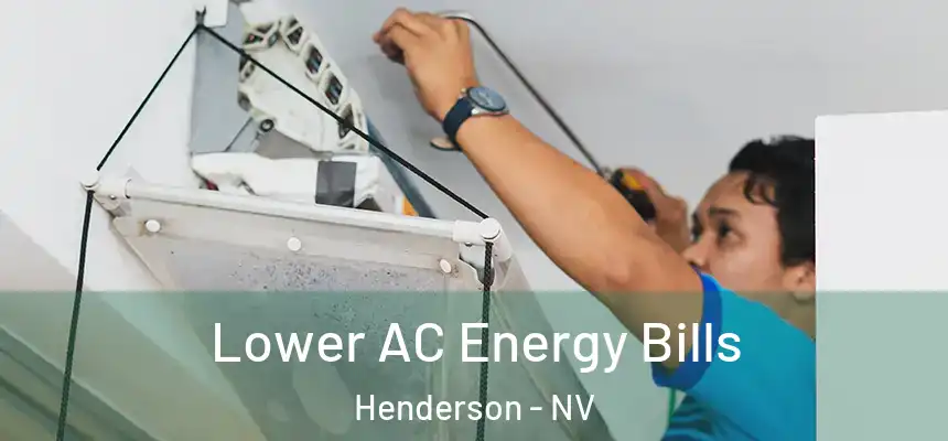 Lower AC Energy Bills Henderson - NV